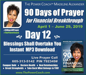 2019: Day 12 - Blessings Shall Overtake You - 90 Days of Prayer