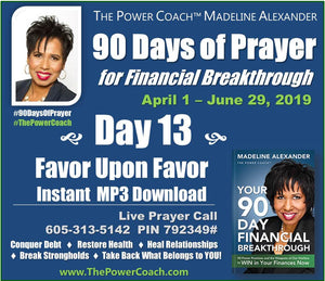 2019: Day 13 - Favor Upon Favor - 90 Days of Prayer