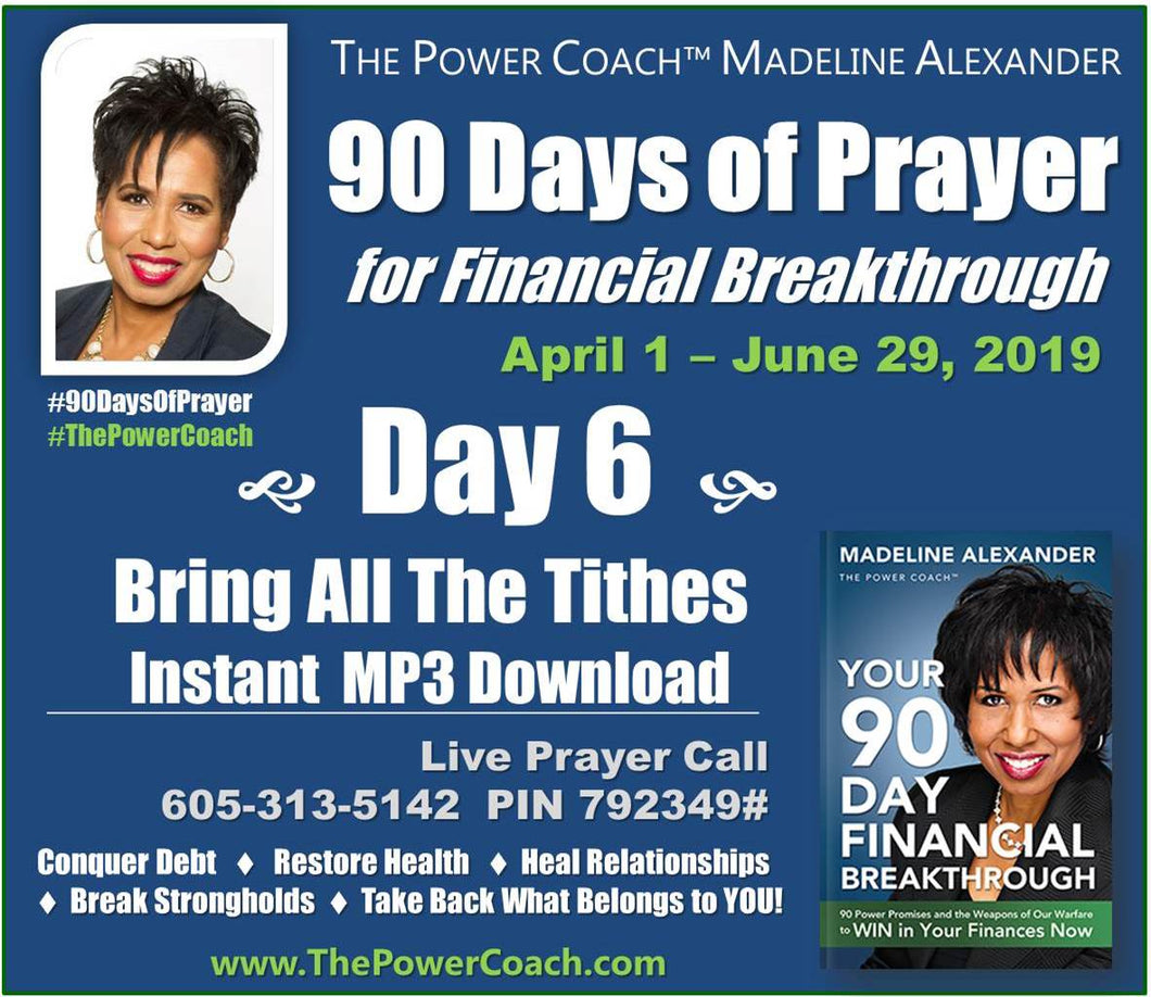 2019: Day 6 - Bring All The Tithes - 90 Days of Prayer