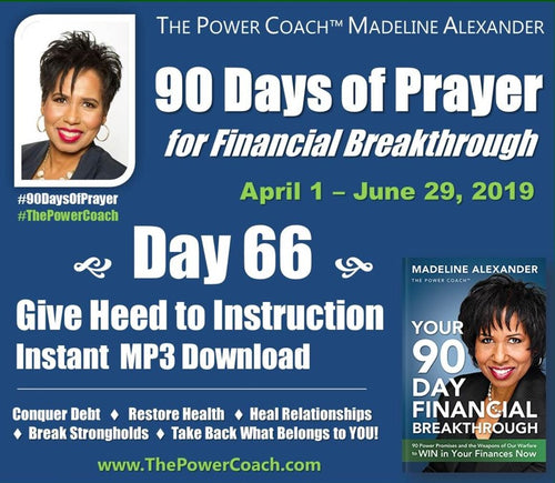 2019: Day 66 - Give Heed to Instruction - 90 Days of Prayer