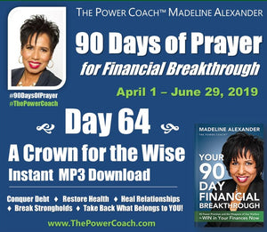 2019: Day 64 - A Crown for the Wise - 90 Days of Prayer