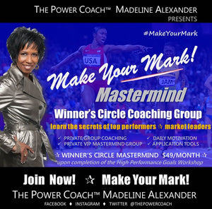 MAKE YOUR MARK! MASTERMIND Winner's Circle Coaching Group