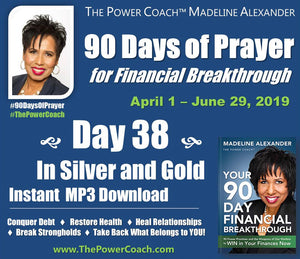 2019: Day 38 - In Silver and Gold - 90 Days of Prayer