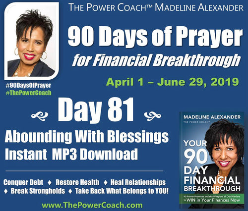 Day 81 - Abounding with Blessings - 90 Days of Prayer
