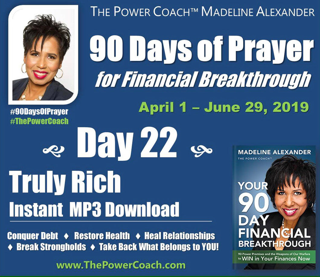 2019: Day 22 - Truly Rich - 90 Days of Prayer