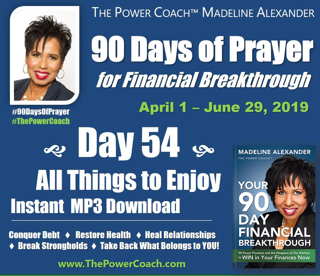 2019: Day 54 - All Things to Enjoy - 90 Days of Prayer