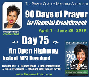 Day 75 - An Open Highway - 90 Days of Prayer