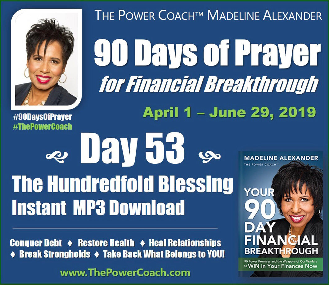 2019: Day 53 - The Hundredfold Blessing - 90 Days of Prayer