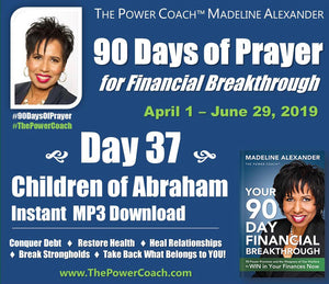 2019: Day 37 - Children of Abraham - 90 Days of Prayer