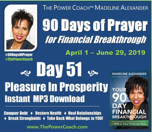 2019: Day 51 - Pleasure in Prosperity - 90 Days of Prayer