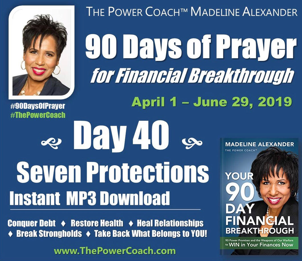 2019: Day 40 - Seven Protections - 90 Days of Prayer
