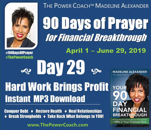 2019: Day 29 - Hard Work Brings Profit - 90 Days of Prayer