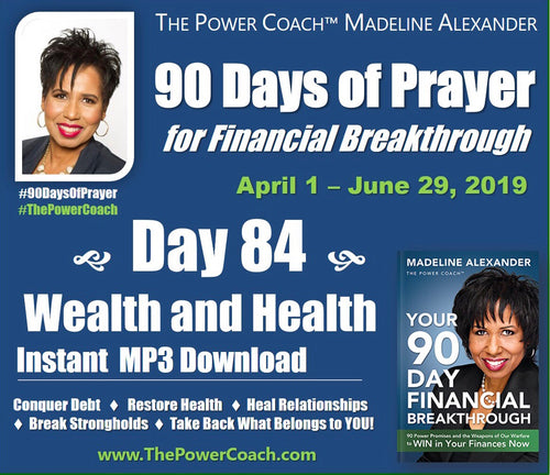 Day 84 - Wealth and Health - 90 Days of Prayer