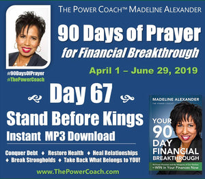 2019: Day 67 -Stand Before Kings - 90 Days of Prayer