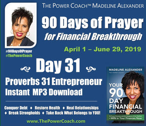 2019: Day 31 - Proverbs 31 Entrepreneur- 90 Days of Prayer