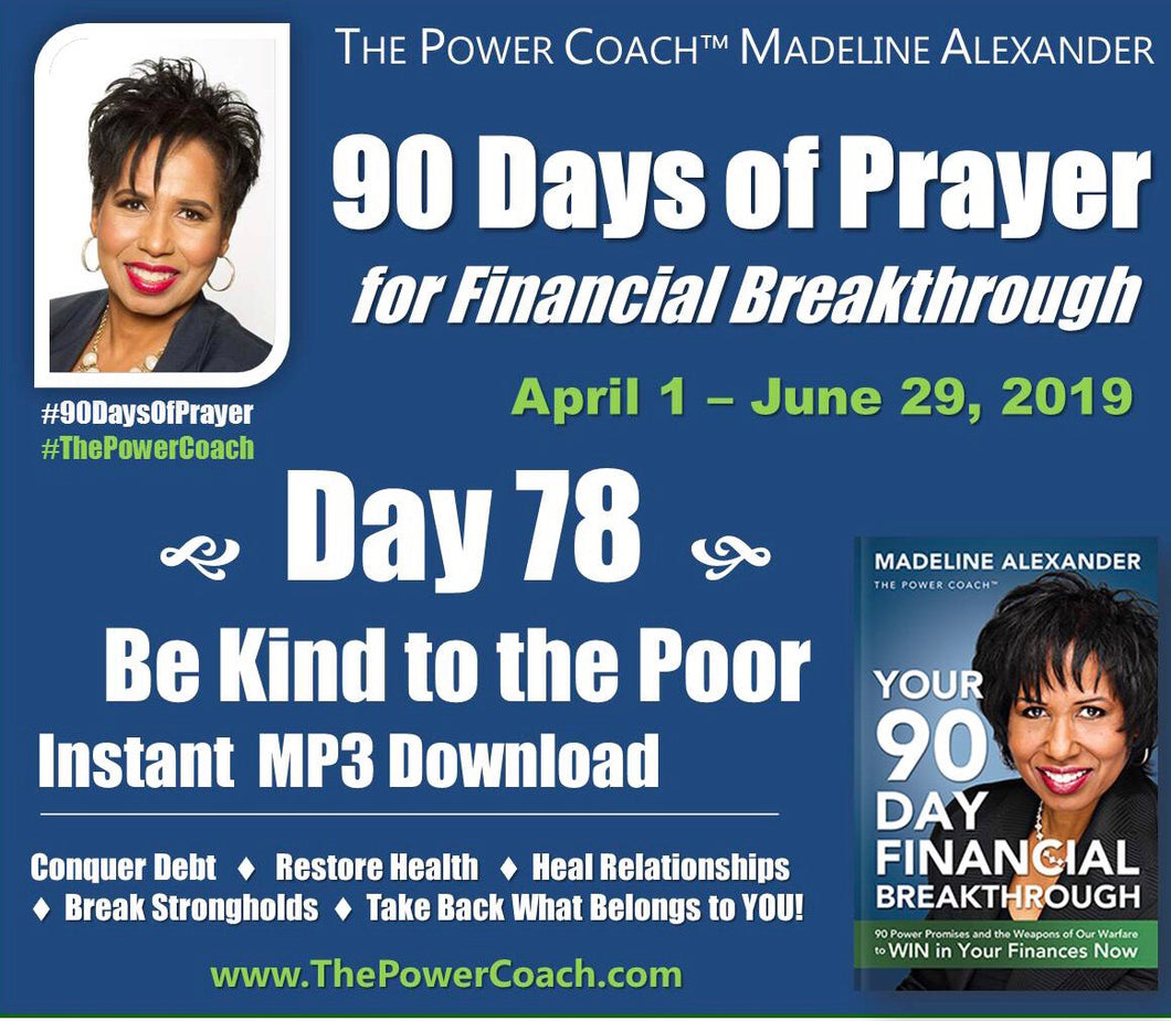 Day 78 - Be Kind to the Poor - 90 Days of Prayer
