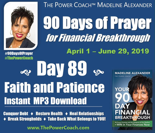 Day 89 - Faith and Patience - 90 Days of Prayer