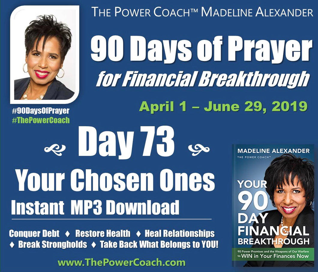 Day 73 - Your Chosen Ones - 90 Days of Prayer